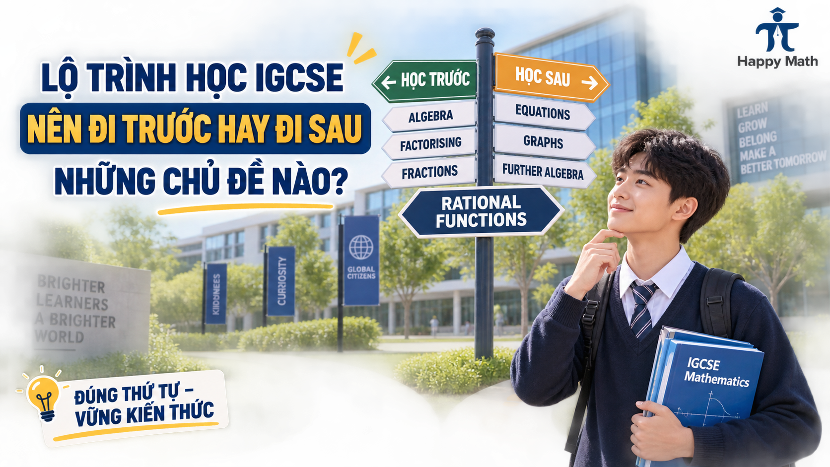 Bài 10: Lộ trình học IGCSE nên đi trước hay đi sau những chủ đề nào?